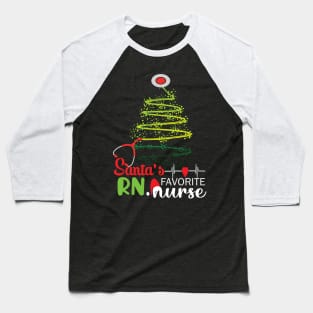 Santa's Favorite RN Nurse.. RN Nurse christmas gift Baseball T-Shirt